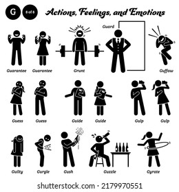 Stick figure human people man action, feelings, and emotions icons alphabet G. Guarantee, grunt, guard, guffaw, guess, guide, gulp, guilty, gurgle, gush, guzzle, and gyrate.