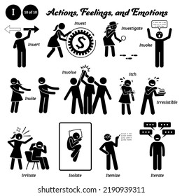 Stick figure human people man action, feelings, and emotions icons alphabet I. Invert, invest, investigate, invoke, invite, involve, itch, irresistible, irritate, isolate, itemize, and iterate.