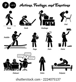 Stick figure human people man action, feelings, and emotions icons alphabet P. Pace, pack, package, pad, paddle, page, pain, paint, palaver, palm, and palpate.