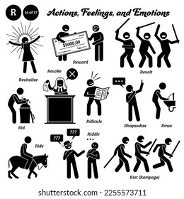 Stick figure human people man action, feelings, and emotions icons alphabet R. Revitalize, revoke, reward, revolt, rid, ridicule, rhapsodize, rinse, ride, riddle, riot, and rampage.