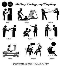 Stick figure human people man action, feelings, and emotions icons alphabet R. Refill, refine, reflect, refrain, refuse, refute, regain, regale, and regard.