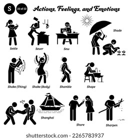 Stick figure human people man action, feelings, and emotions icons alphabet S. Settle, sever, sew, shade, shake, thing, body, shamble, shape, shanghai, share, and sharpen. 
