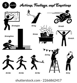 Stick figure human people man action, feelings, and emotions icons alphabet S. Strategize, stray, streak, strengthen, stress, stretch, stride, strike, string, and strip.