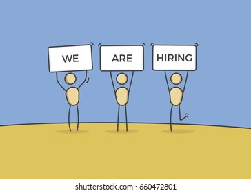 Stick figures holding We are hiring message above their heads. Vector illustration concept