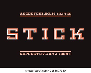 Stick font. Vector alphabet letters and numbers. Typeface design. 
