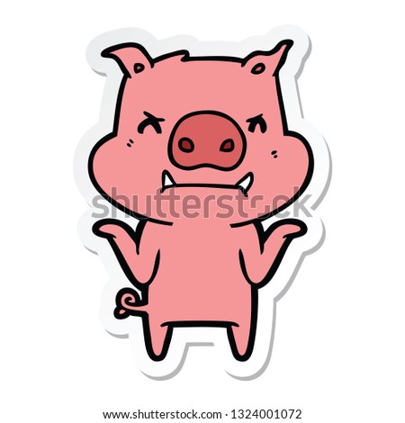 sticker of a angry cartoon pig shrugging shoulders
