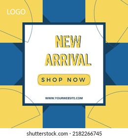 Sticker banner template with new arrival announcing message. Poster advertising in an online shop or store. Marketing sale promotion. Vector illustration