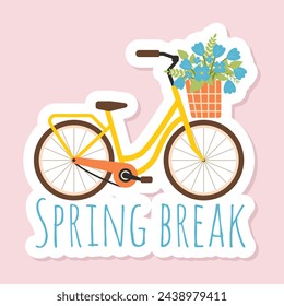 Sticker with bicycle and inscription Spring break. Cute Ladies yellow bicycle with basket of spring flowers. Vector card on spring theme in pastel colors for greeting cards, scrapbooking     