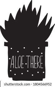 Sticker with cactus in pot with the inscription Aloe there! Colored funny cute patch with black contour. Design for tag, label, sticker, postcard, greeting card. Vector illustration.