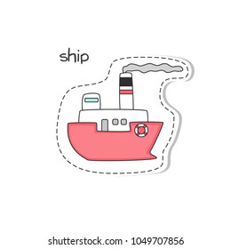 Sticker with cartoon ship on white background. Vector illustration.