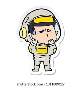 sticker of a cartoon stressed astronaut