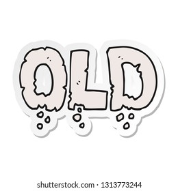 sticker of a cartoon word old