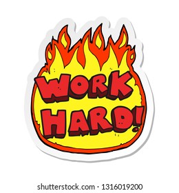 sticker of a cartoon work hard symbol