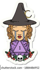 sticker of a crying human witch with natural one D20 dice roll