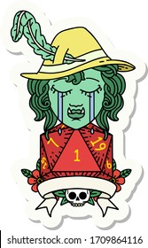 sticker of a crying orc bard character with natural one D20 roll