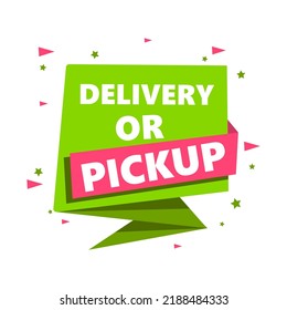 Sticker DELIVERY OR PICKUP, vector illustration. Original packaging. Special discount offer