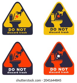 The sticker doesn't throw garbage in the toilet. set of warning signs for the toilet.