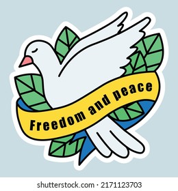 Sticker with dove of peace. Ribbon with the inscription Freedom and Peace in yellow-blue. Ukrainian flag. A dove flies against the background of green leaves with a ribbon around.