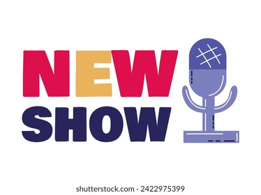 Sticker of electronic element of colorful set. This engaging illustration blend cartoon-style design and the text new show on a clean white backdrop. Vector illustration.