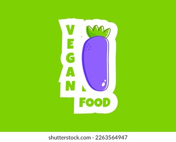 Sticker Flat vegan eggplant. Healthy vegan food. Healthy diet. Vegetarian food. Vegan menu. Healthy nutrition garden food. Vector illustration