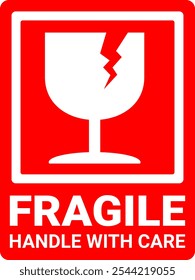 sticker fragile handle with care, red fragile warning label with broken glass symbol. red warning sign.