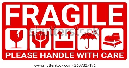 sticker fragile handle with care, red fragile warning label with broken glass symbol, this side up sign, keep dry, do not trample and avoid liquid sign. warning sign for delivery package.