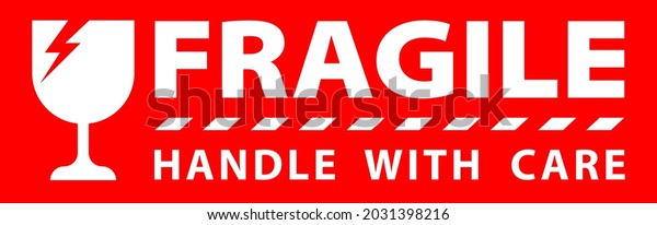 sticker fragile handle\
with care, red fragile warning label, fragile label with broken\
glass symbol, vector