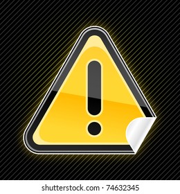 Sticker glossy warning sign with exclamation mark symbol and curved corner on striped black. 10 eps
