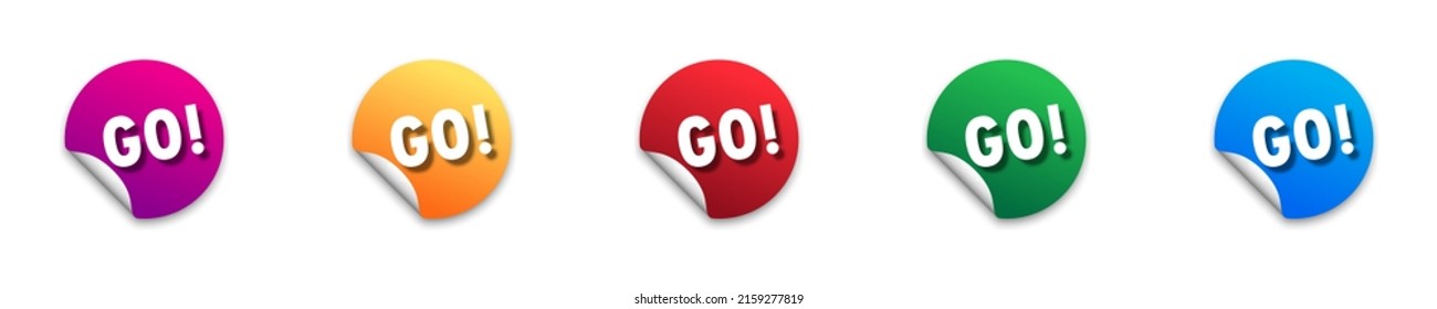 Sticker with GO! Set of colored stickerrs with text on it. Flat vector illustration.