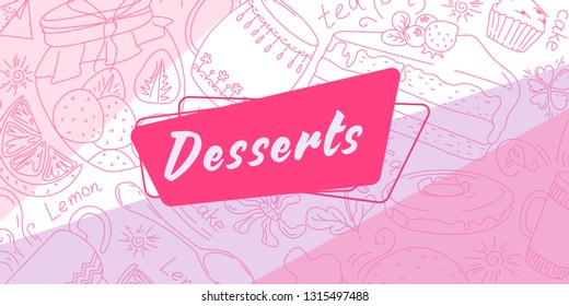 Sticker for a grocery store Desserts. In the background, a pattern of sweets on a pink background. Vector