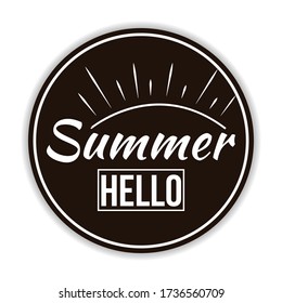 Sticker with the inscription, compositions of summer time. Lettering and calligraphy for poster, background, postcard, banner, window. The print on the Cup, bag, shirt, package, hot air balloon