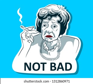 Sticker with internet meme. Old woman smoking and speaking to you