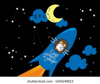 Sticker - I just want sleep. Night, month, alarm clock and rocket. A dream to fly into space in a dream. Vector illustration for banner, web sites, design.