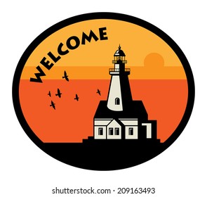 Sticker or label with Lighthouse silhouette and text Welcome, vector illustration