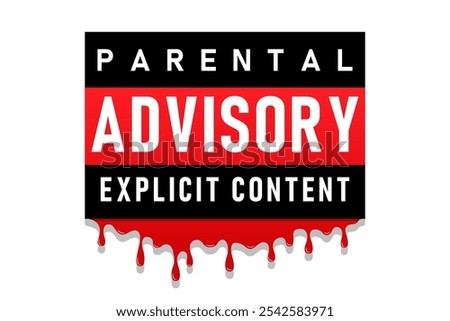 Sticker Label Tag Caution Warning Advisory Parental Explicit Content blood background vector