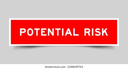 Sticker label with word potential risk in red color on gray background