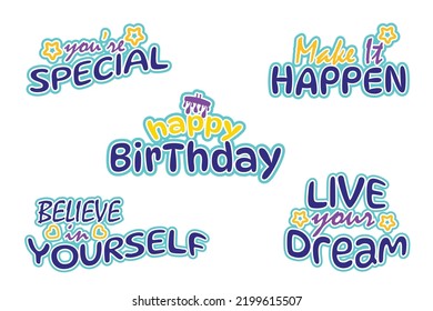 Sticker Label, you are special, make it happy, happy birthday, live your dream, belive in yourself