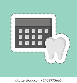 Sticker line cut Scheduling. related to Dental symbol. simple design editable. simple illustration