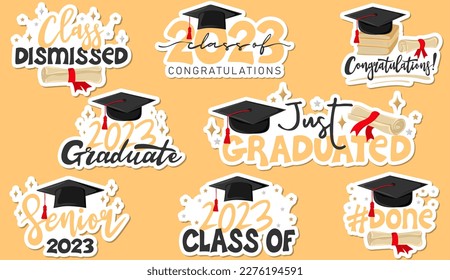 Sticker pack of inspiration and motivation graduation party quotes with graduation cap and scroll of diploma.Congrats grad, class of 2023.  Vector illustration