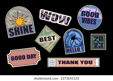 Sticker Pack. Set of Cool Vector Patches. Good Vibes, WOW, Shine and Stay Positive Badges. Collection of various patches, labels, tags, stickers, stamps for shopping and packaging