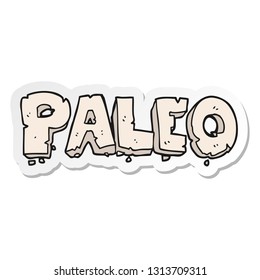 sticker of a paleo cartoon sign