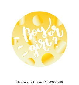 Sticker for the party "boy or girl?". Lettering inscription. Newborn baby. Vector golden poster for greeting card or invitation.