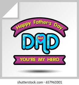 Sticker with phrase-"Best dad, you're my hero". Holiday icons for father's day or for birthday. Vector Isolated flat colorful illustration.