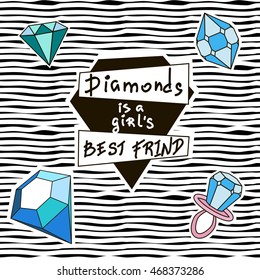 Sticker Pin trendy label patch sticker vector illustration decor decoration fashion black white quote. Diamonds is a girl's best friend. For t-shirt or other uses, in vector.