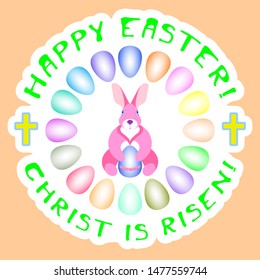 Sticker with a pink rabbit and the inscription Happy Easter! Christ is risen! Colored eggs