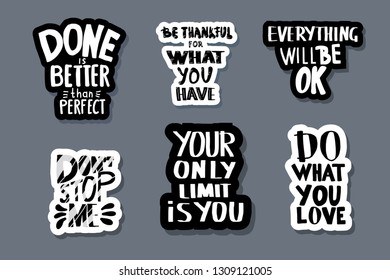 Sticker quotes isolated. Motivational handwritten lettering collection. Inspirational poster template with text. Vector color illustration.