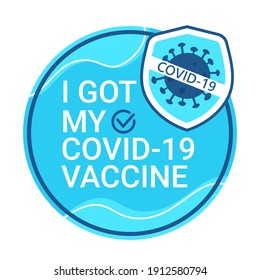 Sticker Round And Bage With Text I Got May Covid Vaccine. Shield Avoid Covid-19 Coronavirus