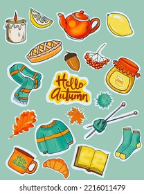 Sticker set cozy autumn, tea party, sweet home. Sticker park from autumn elements teapot, leaves, knitting, clothes, pie. Hand drawn, vector illustration, print sticker set