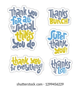 Sticker set design template with hand drawn vector lettering. Unique funny phrases about thank you, appreciation, gratitude, gratefulness, honorary mention. Ideal for a social media, gift, shop order.