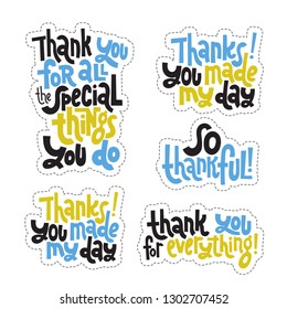 Sticker set design template with hand drawn vector lettering. Unique funny phrases about thank you, appreciation, gratitude, gratefulness, honorary mention. Ideal for a social media, gift, shop order.